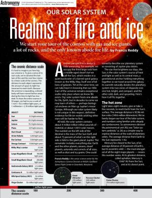 OUR SOLAR SYSTEM Realms of Fire and Ice We Start Your Tour of the Cosmos with Gas and Ice Giants, a Lot of Rocks, and the Only Known Abode for Life