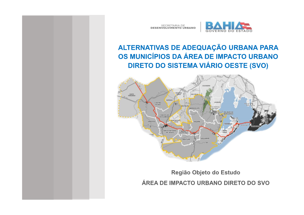 Alternativas De Adequação Urbana Para Os Municípios Da Área De Impacto Urbano Direto Do Sistema Viário Oeste (Svo)