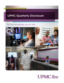 UPMC Quarterly Disclosure