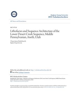 Lithofacies and Sequence Architecture of the Lower Desert Creek Sequence, Middle Pennsylvanian, Aneth, Utah Chanse James Rinderknecht Brigham Young University