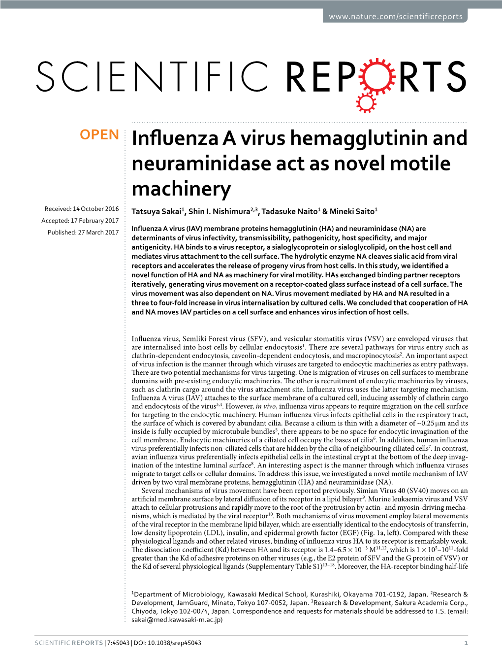 Influenza a Virus Hemagglutinin and Neuraminidase Act As Novel Motile Machinery Received: 14 October 2016 Tatsuya Sakai1, Shin I