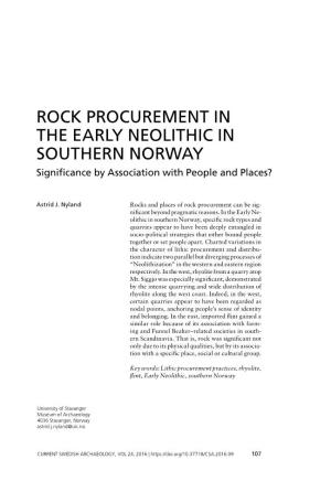 Rock Procurement in the Early Neolithic in Southern Norway Astrid