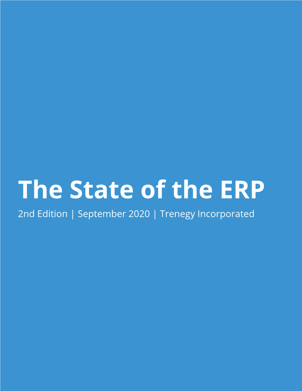 The State of the ERP 2Nd Edition | September 2020 | Trenegy Incorporated the Modern ERP