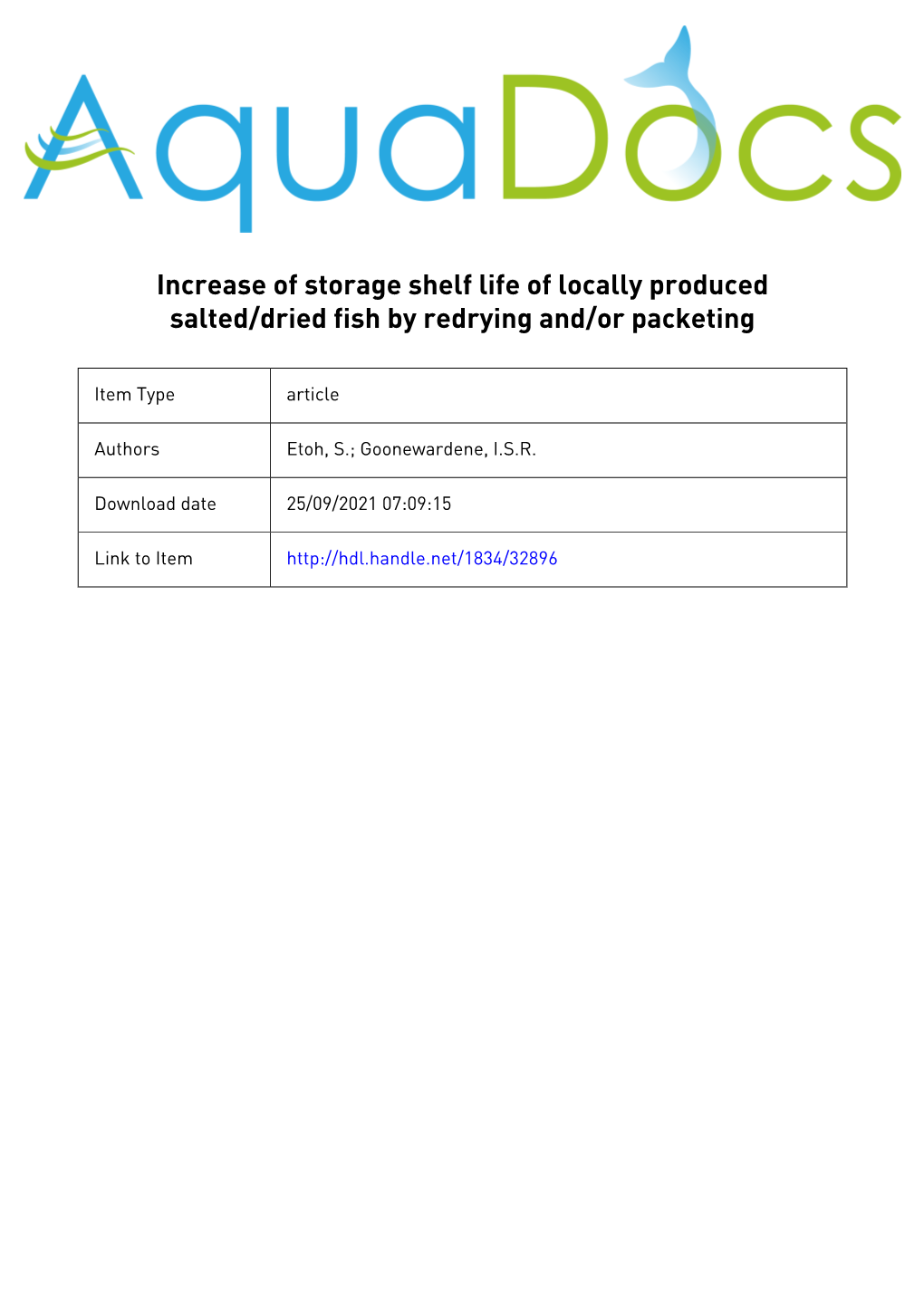 Increase of Storage Shelf Life of Locally Produced Salted/Dried Fish by Redrying And/Or Packeting