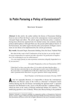 Is Putin Pursuing a Policy of Eurasianism?