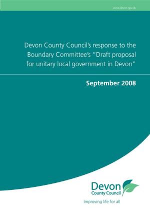 Devon County Council’S Response to the Boundary Committee’S “Draft Proposal for Unitary Local Government in Devon”