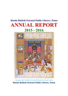 Khuda Bakhsh Oriental Public Library, Patna ANNUAL REPORT 2015 - 2016