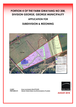 Portion 4 of the Farm Gwayang No 208, Division George, George Municipality Application for Subdivision & Rezoning