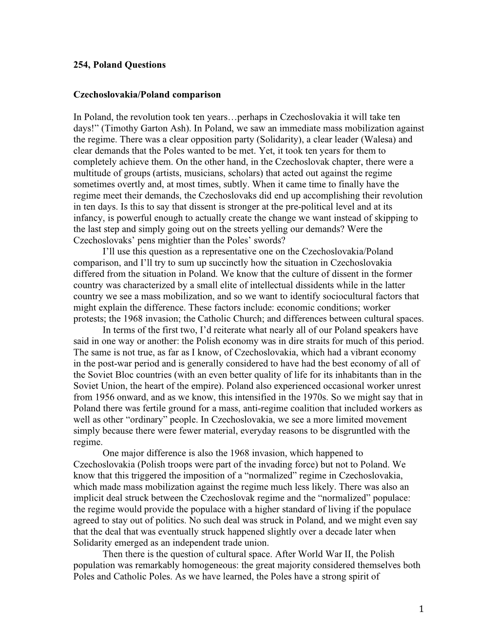 1 254, Poland Questions Czechoslovakia/Poland Comparison in Poland, the Revolution Took Ten Years…Perhaps in Czechoslovakia I