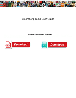 Bloomberg Toms User Guide