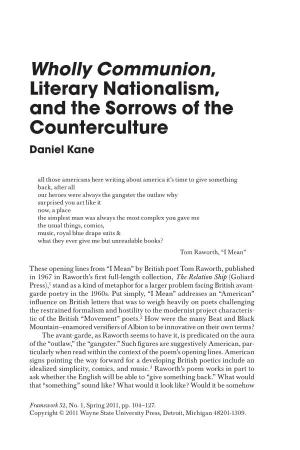 Wholly Communion, Literary Nationalism, and the Sorrows of the Counterculture Daniel Kane