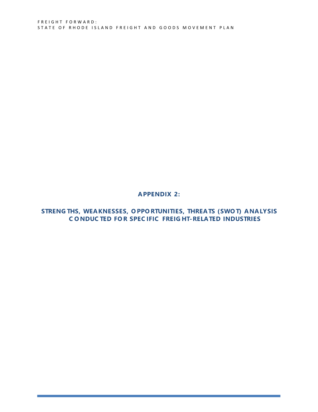 Appendix 2: Strengths, Weaknesses, Opportunities, Threats (Swot) Analysis Conducted for Specific Freight-Related Industries