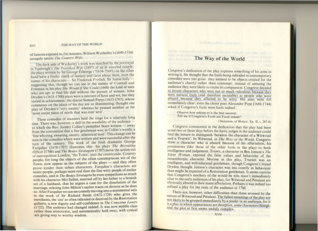 THE WAY of the WORLD of Liaisons Exposed In, for Instance, William Wycherley's (J 640-1716) Savagely Satiric the Country Wife