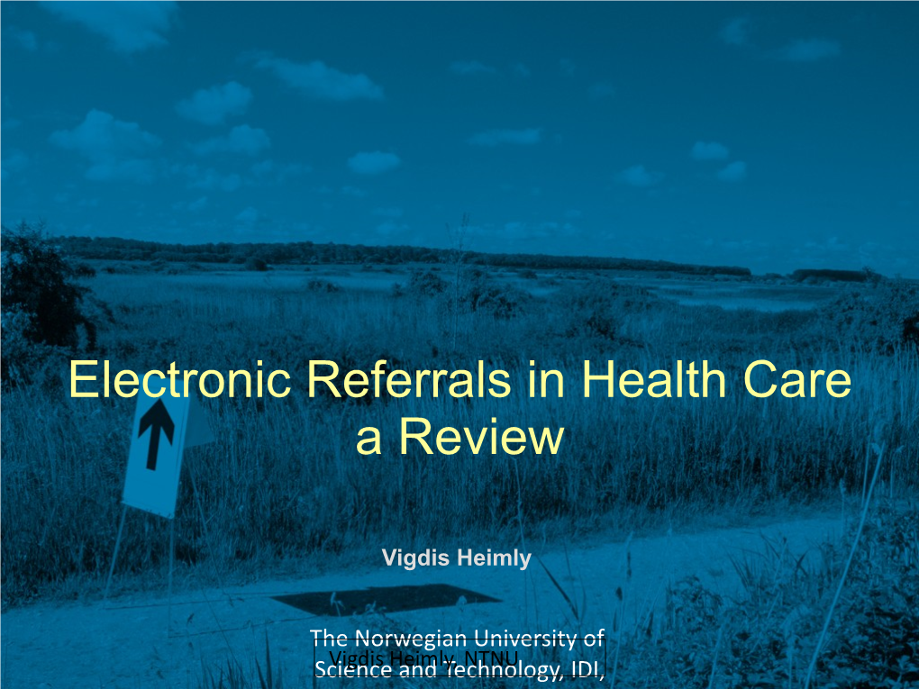 Electronic Referrals in Health Care a Review