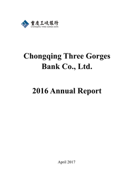 Chongqing Three Gorges Bank Co., Ltd. 2016 Annual Report