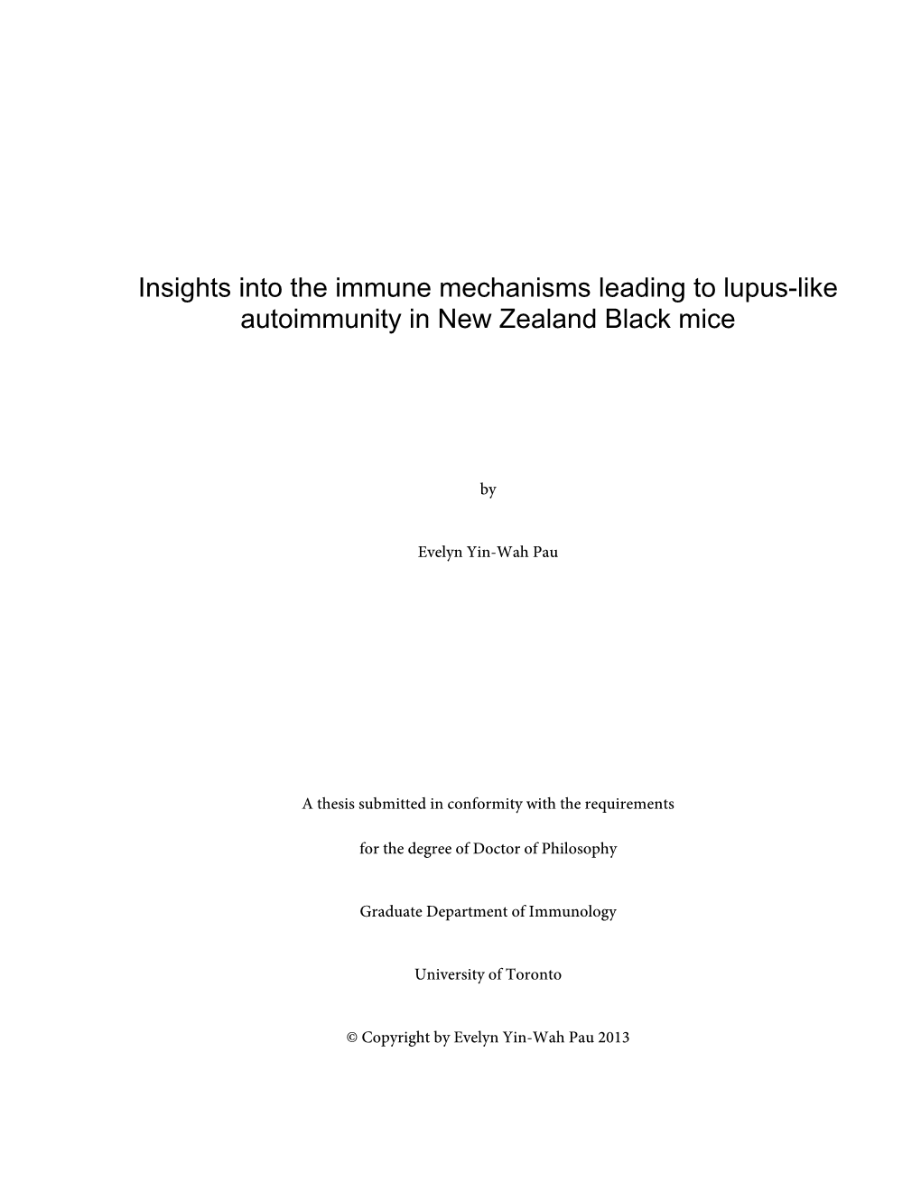 Insights Into the Immune Mechanisms Leading to Lupus-Like Autoimmunity in New Zealand Black Mice