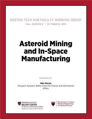 Asteroid Mining and In-Space Manufacturing