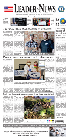 LEADER-NEWS TUESDAY • AUGUST 3, 2021 • VOLUME 105 NUMBER 31 Serving Muhlenberg County, Kentucky 16 PAGES + INSERTS • 50 CENTS