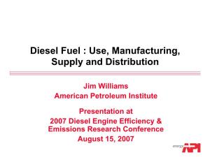 Diesel Fuel: Use, Manufacturing, Supply and Distribution