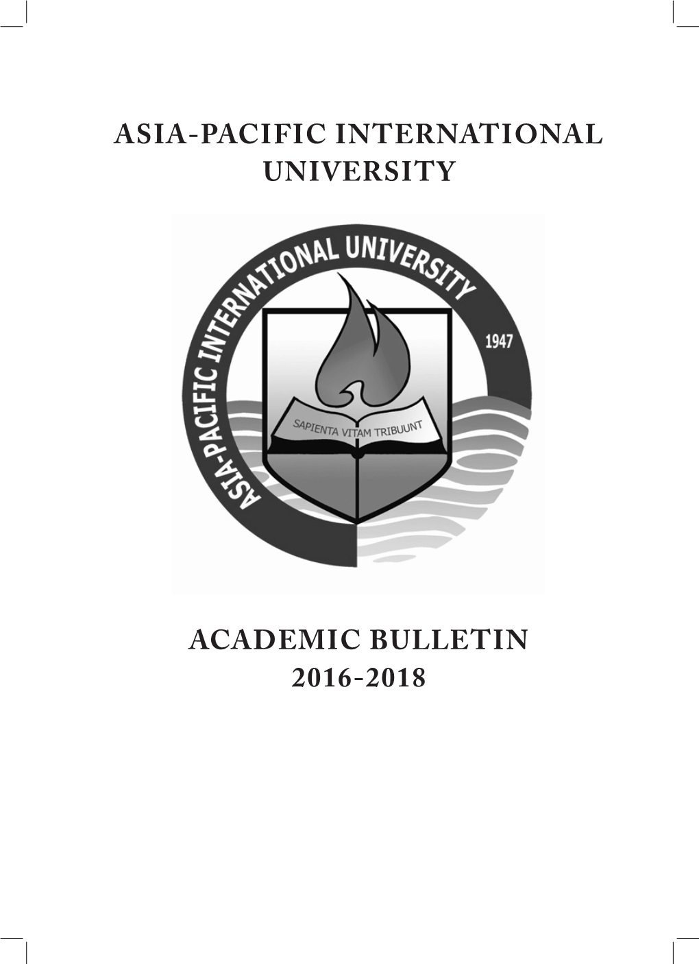 Asia-Pacific International University Academic Bulletin 2016-2018