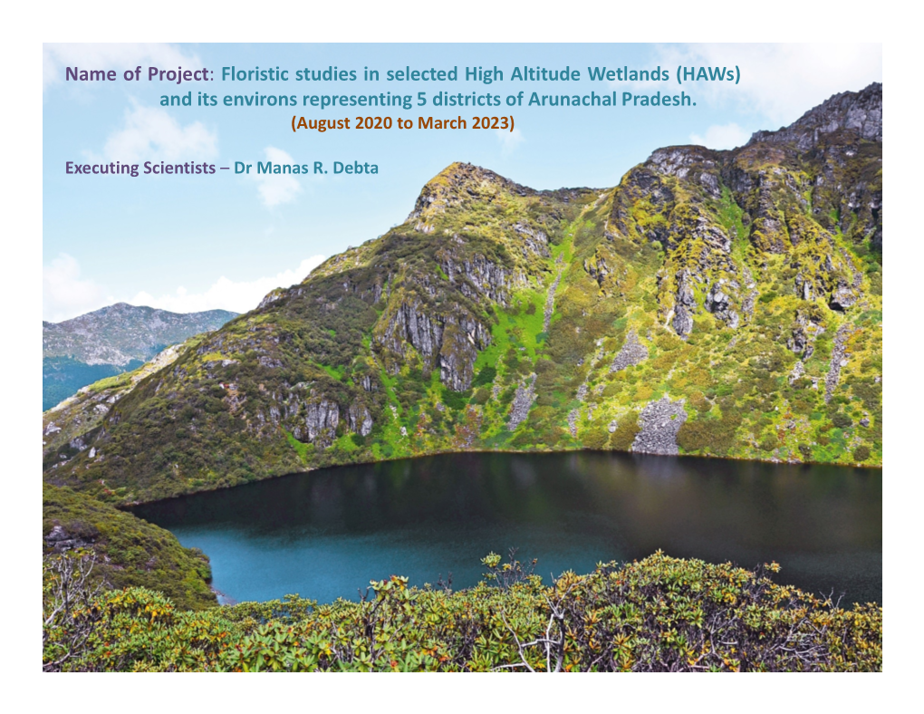 Floristic Studies in Selected High Altitude Wetlands (Haws) and Its Environs Representing 5 Districts of Arunachal Pradesh