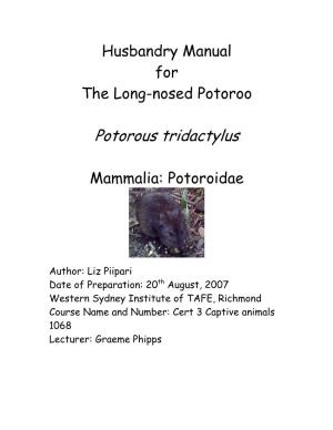 Husbandry Manual for the Long-Nosed Potoroo