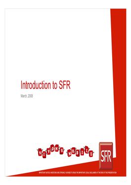 Introduction to SFR March, 2008