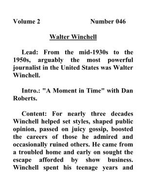 Volume 2 Number 046 Walter Winchell Lead: from the Mid-1930S to the 1950S, Arguably the Most Powerful Journalist in the Unit