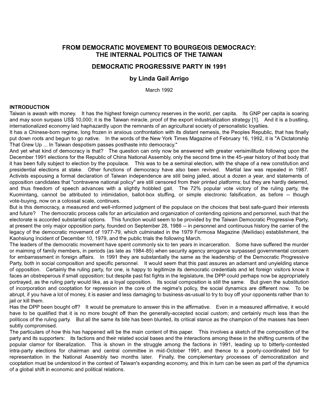 FROM DEMOCRATIC MOVEMENT to BOURGEOIS DEMOCRACY: the INTERNAL POLITICS of the TAIWAN DEMOCRATIC PROGRESSIVE PARTY in 1991 by Linda Gail Arrigo