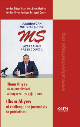 İlham Əliyev: Mən Jurnalistləri Vətənpərvərliyə Çağırıram