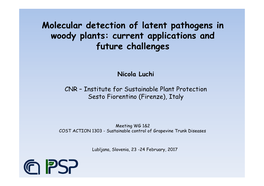 Molecular Detection of Latent Pathogens in Woody Plants: Current Applications and Future Challenges