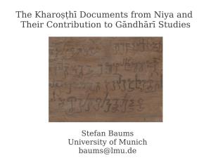 The Kharoṣṭhī Documents from Niya and Their Contribution to Gāndhārī Studies