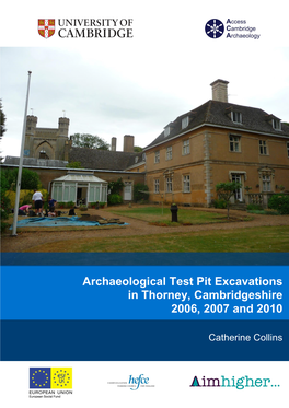 Archaeological Test Pit Excavations in Thorney, Cambridgeshire 2006, 2007 and 2010