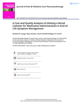 A Cost and Quality Analysis of Utilizing a Rectal Catheter for Medication Administration in End-Of- Life Symptom Management