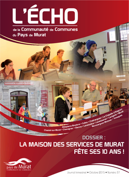 La Maison Des Services De Murat Fête Ses 10 Ans�!