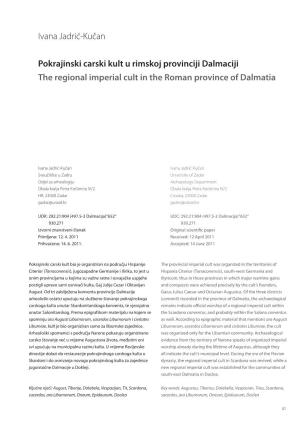 Ivana Jadrić-Kučan Pokrajinski Carski Kult U Rimskoj Provinciji Dalmaciji the Regional Imperial Cult in the Roman Province of Dalmatia