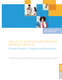 HEALTH PLAN of NEVADA MEDICAID NEVADA CHECK up Provider Directory | Directorio De Proveedores