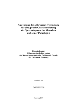 Anwendung Der Mikroarray-Technologie Für Eine Globale Charakterisierung Der Spermatogenese Des Menschen Und Seiner Pathologien