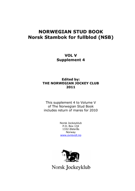 NORWEGIAN STUD BOOK Norsk Stambok for Fullblod (NSB)