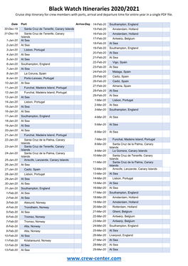 Black Watch Itineraries 2020/2021 Cruise Ship Itinerary for Crew Members with Ports, Arrival and Departure Time for Entire Year in a Single PDF File