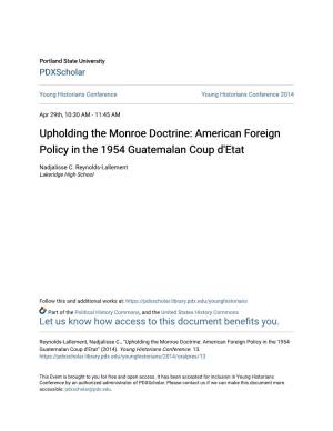 Upholding the Monroe Doctrine: American Foreign Policy in the 1954 Guatemalan Coup D'etat