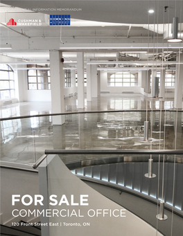 FOR SALE COMMERCIAL OFFICE 120 Front Street East | Toronto, on CONTACT INFORMATION SUBMISSION GUIDELINES