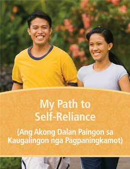 My Path to Self-Reliance (Ang Akong Dalan Paingon Sa Kaugalingon Nga Pagpaningkamot) My Path to Self-Reliance
