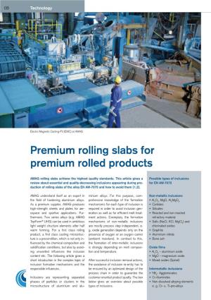 Premium Rolling Slabs for Premium Rolled Products