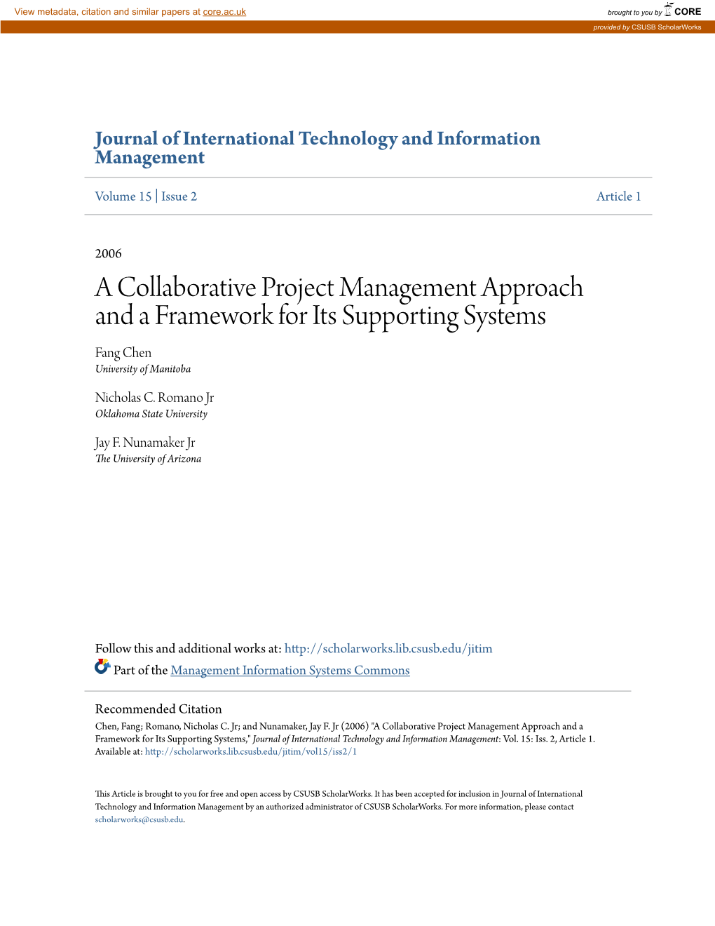 A Collaborative Project Management Approach and a Framework for Its Supporting Systems Fang Chen University of Manitoba