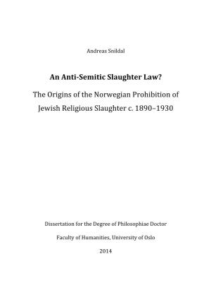An Anti-‐Semitic Slaughter Law? the Origins of the Norwegian