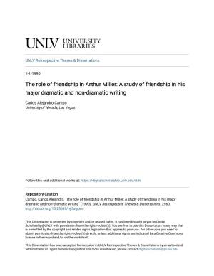 The Role of Friendship in Arthur Miller: a Study of Friendship in His Major Dramatic and Non-Dramatic Writing