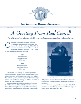 A Greeting from Paul Cornell President of the Board of Directors, Augustana Heritage Association
