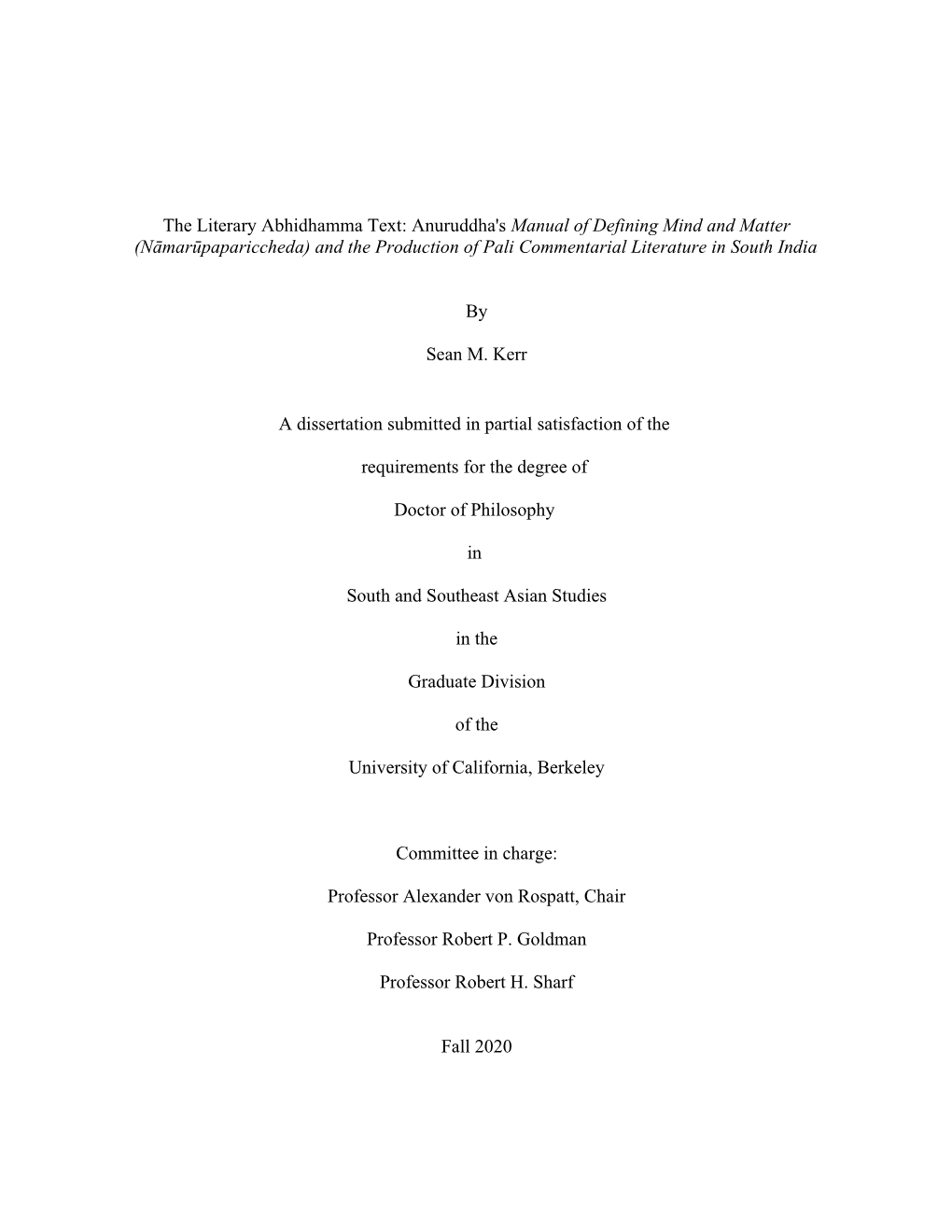 The Literary Abhidhamma Text: Anuruddha's Manual of Defining Mind and Matter (Namarupapariccheda) and the Production of Pali Commentarial Literature in South India