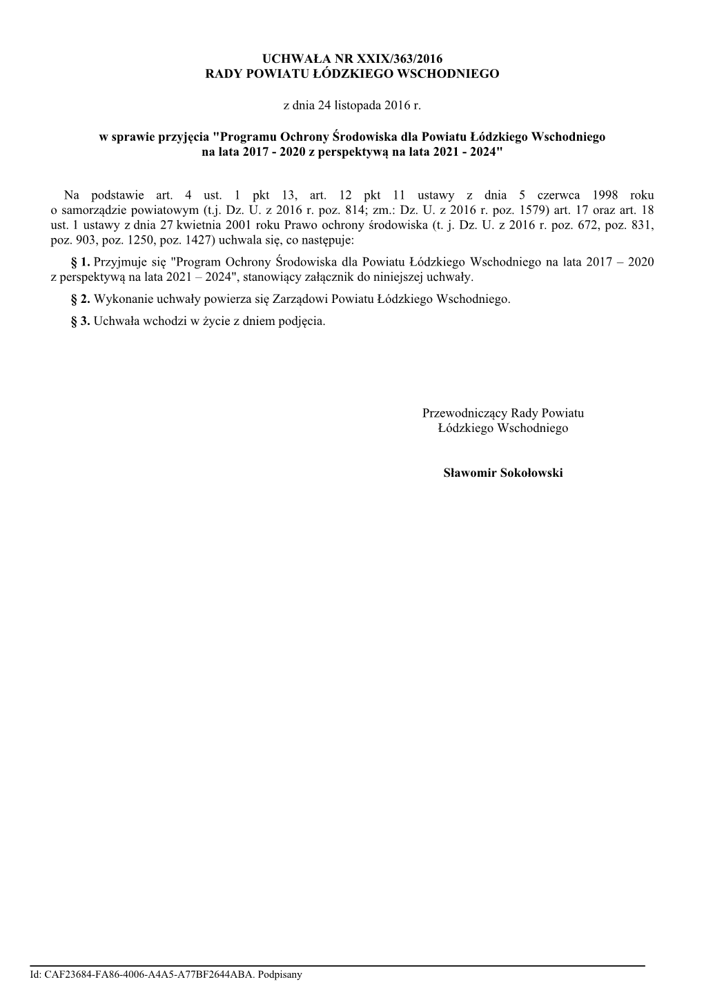 Program Ochrony Środowiska Dla Powiatu Łódzkiego Wschodniego Na Lata 2017 – 2020 Z Perspektywą Na Lata 2021 – 2024", Stanowiący Załącznik Do Niniejszej Uchwały